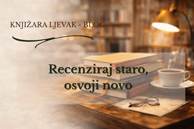 Recenziraj staro, osvoji novo